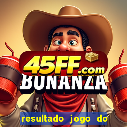 resultado jogo do bicho das 10 horas